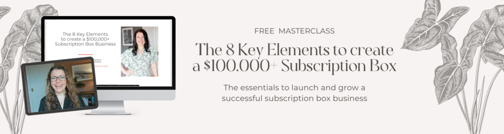8 Key Elements to create a $100,000+ subscription box Website Banner